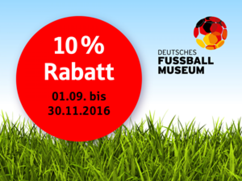10 % Herbst-Rabatt beim Besuch des Deutschen Fußballmuseums